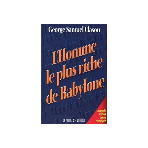 YETS – George Clason – L’Homme Le Plus Riche de Babylone : Secrets Éternels de Prospérité