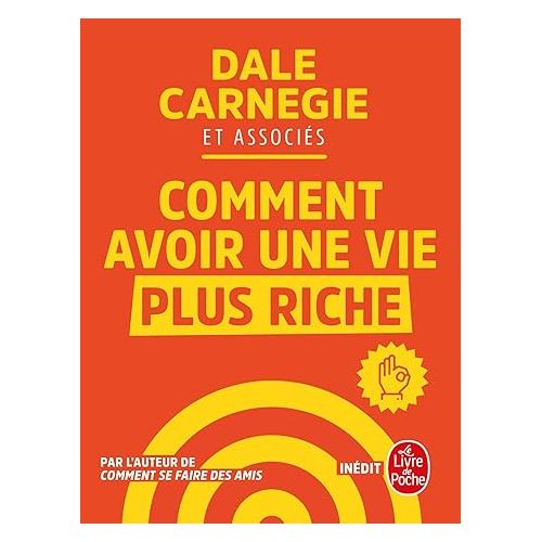 Comment Avoir Une Vie Plus Riche - Dale Carnegie
