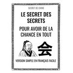 Le Secret des Secrets Pour Avoir la Chance en Tout