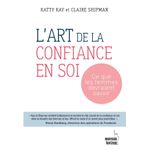L’art de la confiance en soi(ce que les femmes devraient savoir)
