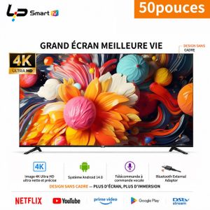 LP Téléviseur 50 pouces-vocale Bluetooth -4K UHD - Android 14.0 -1.5-8G-Sans cadre - WiFi + Bluetooth - 3 ports HDMI + 2 ports USB - Garantie 1 an - Couleur noire