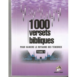 1000 versets bibliques (pour vaincre le royaume des ténèbres Tome 1)