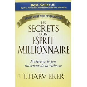 Les Secrets d’un Esprit Millionnaire – T. Harv Eker