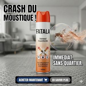 Insecticide Fatala 600ml - Anti-Moustiques & Insectes Puissan