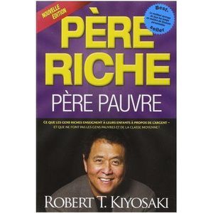 Père Riche Père Pauvre – Robert Kiyosaki